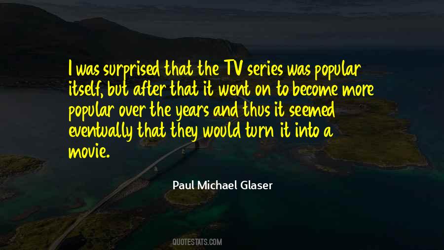 Michael Glaser Quotes #821434