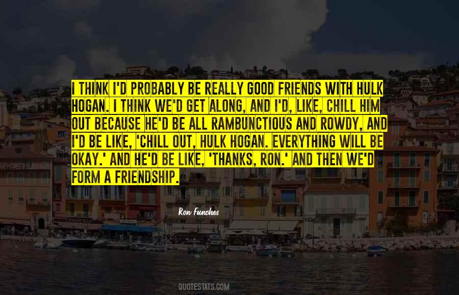 Quotes About A Friendship #1839709