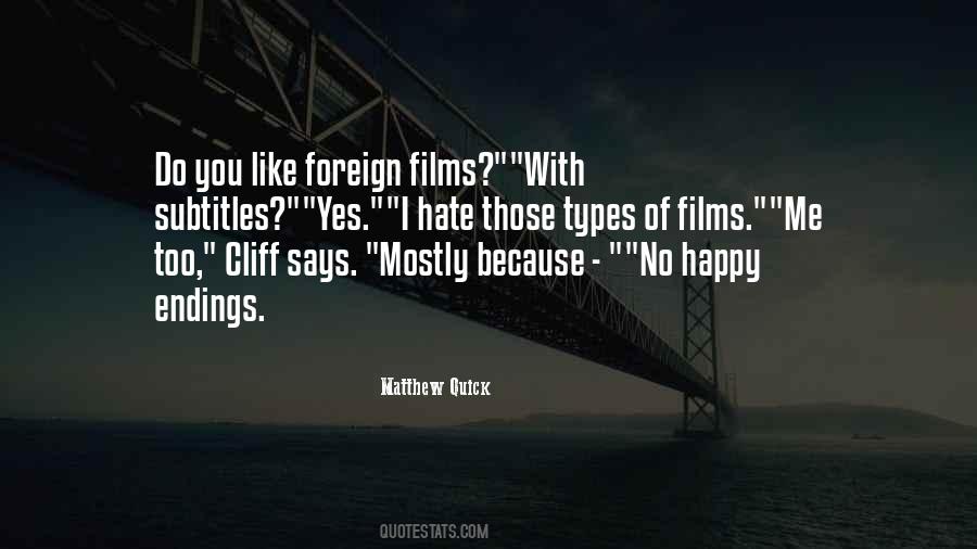 Quotes About Foreign Films #1615585