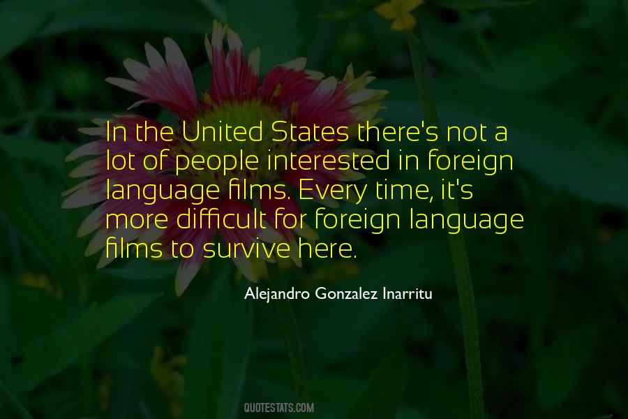Quotes About Foreign Films #358732