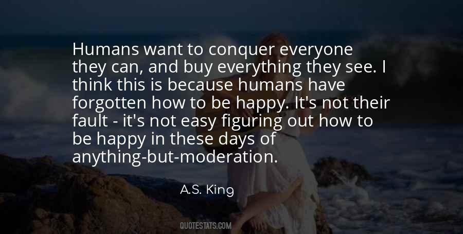 Everything Is Easy Quotes #366563