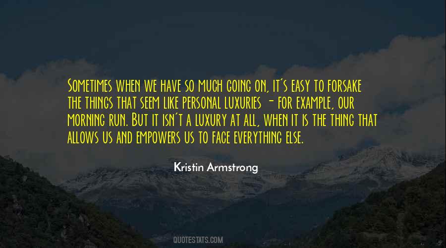 Everything Is Easy Quotes #893322