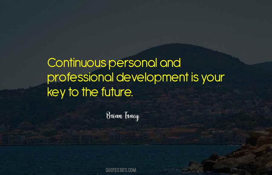 Quotes About Personal And Professional Development #672577