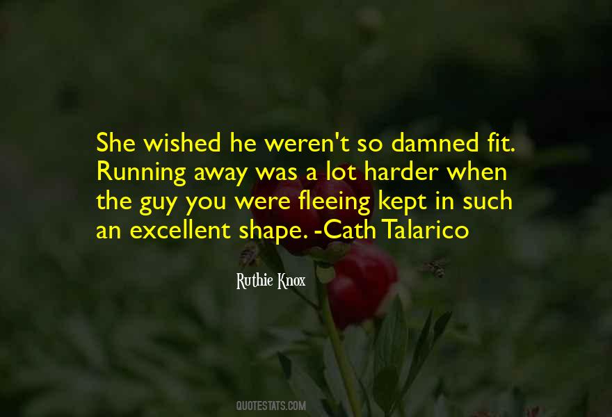 Wished Away Quotes #899407
