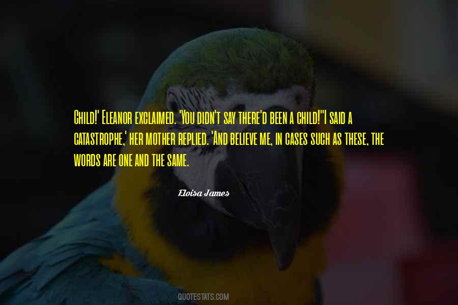 Quotes About Mother And Her Child #407365 Quotes About Mother And Her Child #407365