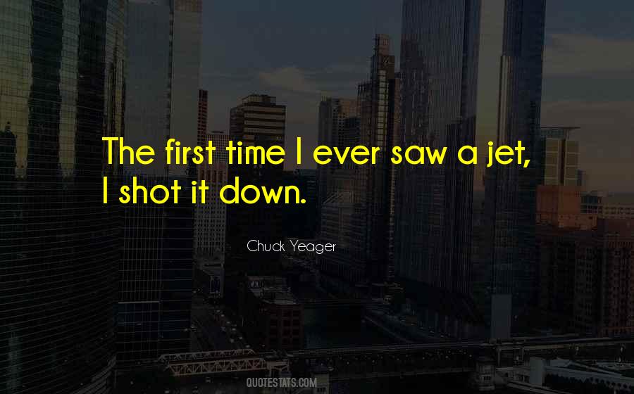 Quotes About First Time #1732195