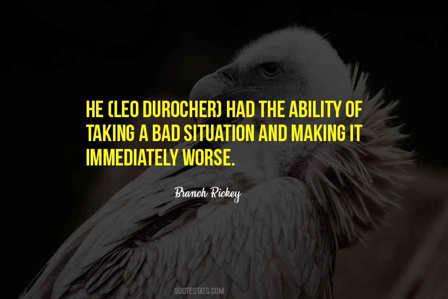 Making The Best Of Situations Quotes #10383