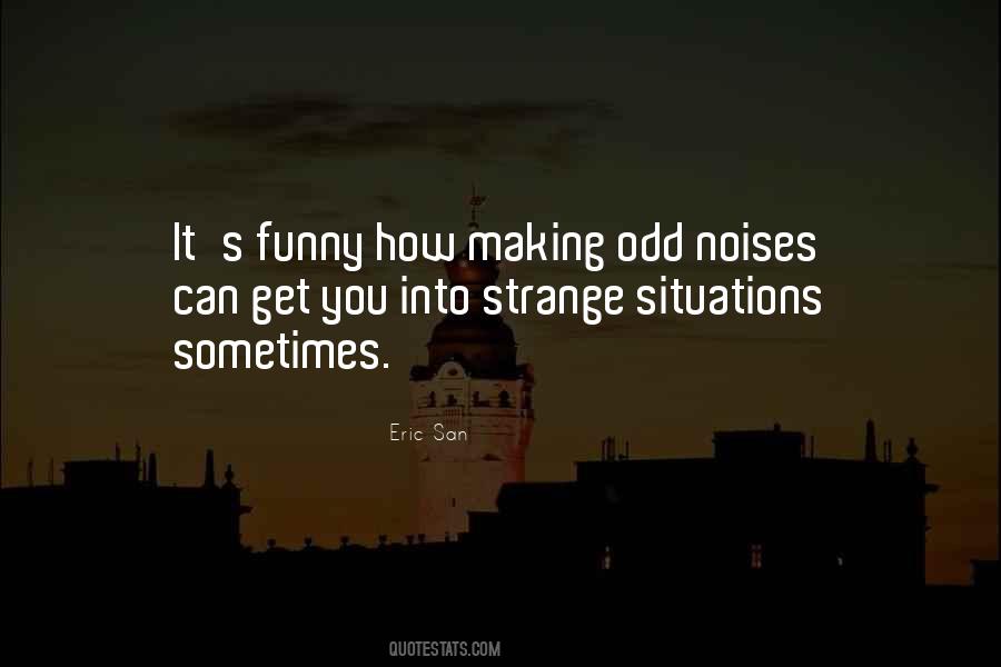Making The Best Of Situations Quotes #1528648