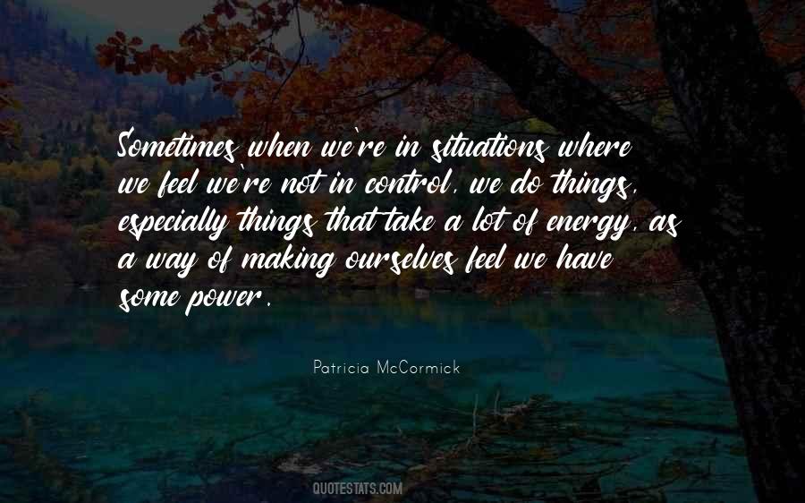 Making The Best Of Situations Quotes #1700542