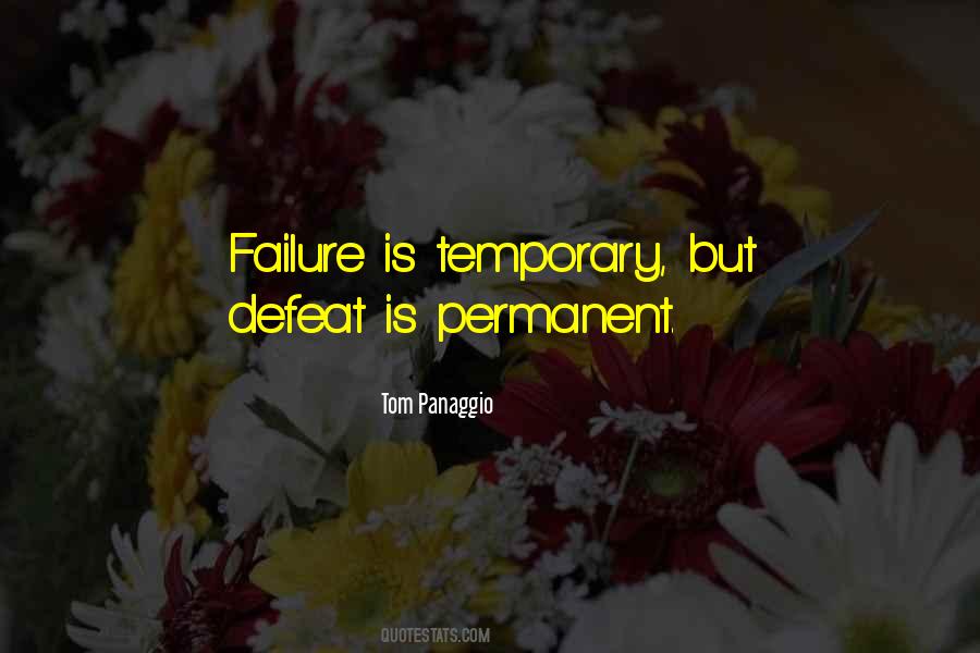 Quotes About Temporary Defeat #569761