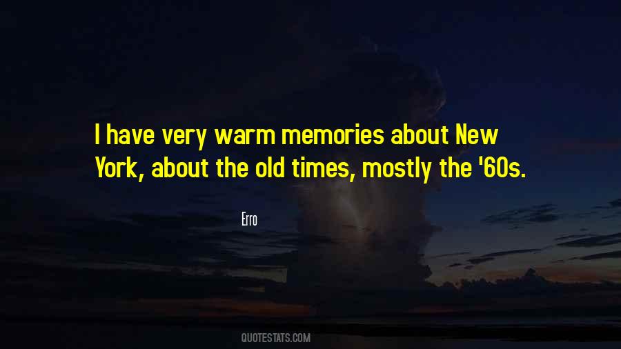 Quotes About Old Times #1421287