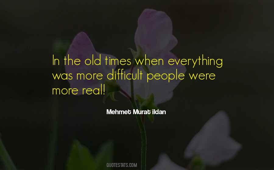 Quotes About Old Times #148353