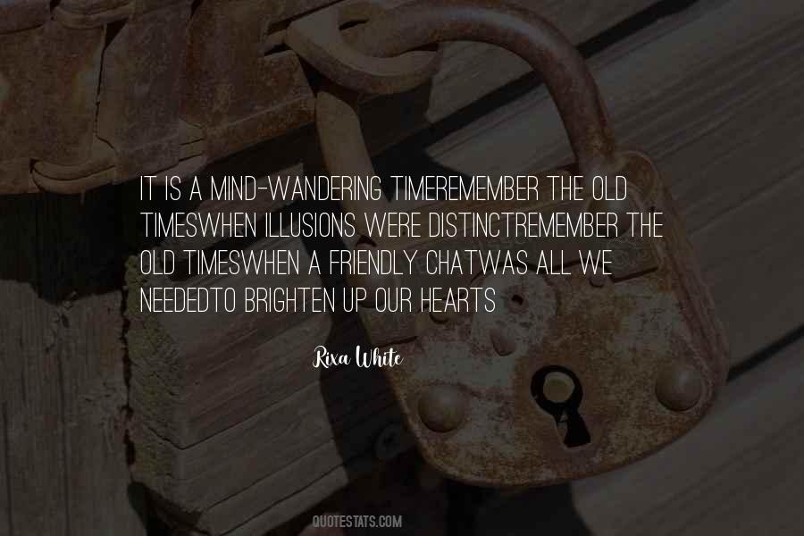 Quotes About Old Times #1659168
