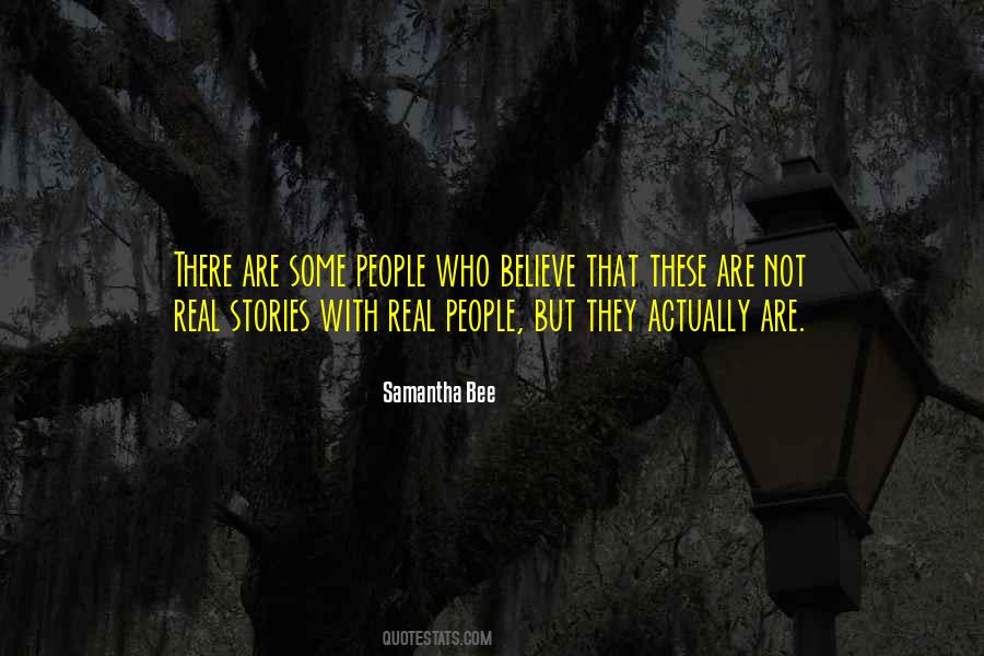 People Are Real Quotes #111004