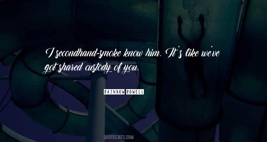 Quotes About Secondhand Smoke #555538