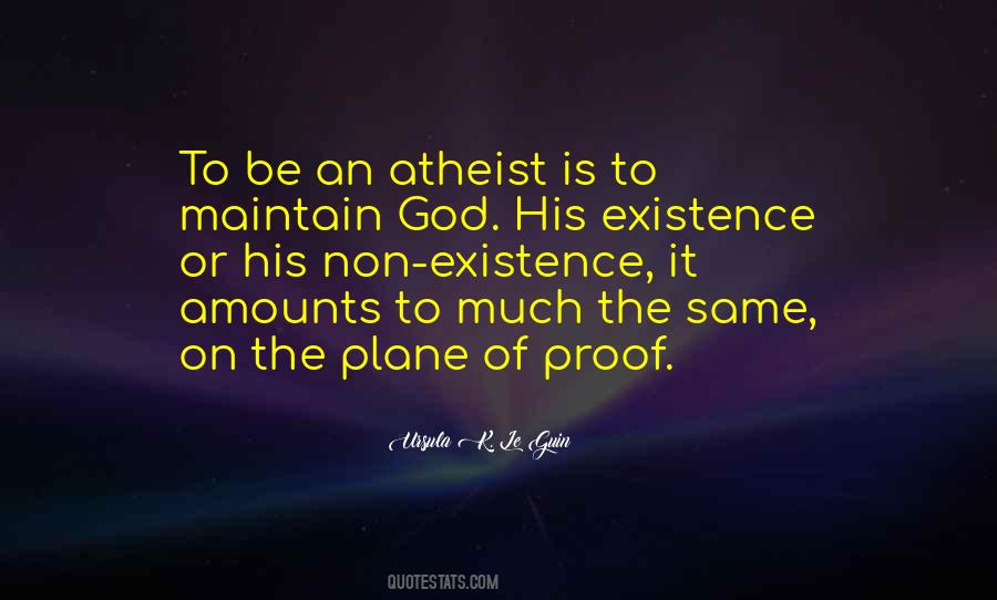 Quotes About The Non Existence Of God #960934
