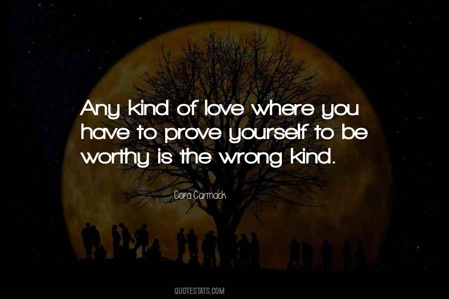 Quotes About Worthy Of Love #165677