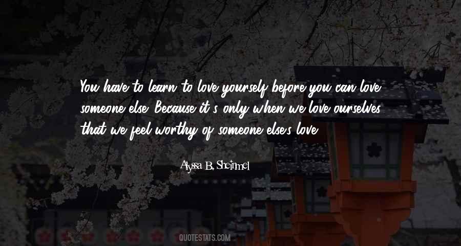Quotes About Worthy Of Love #66167