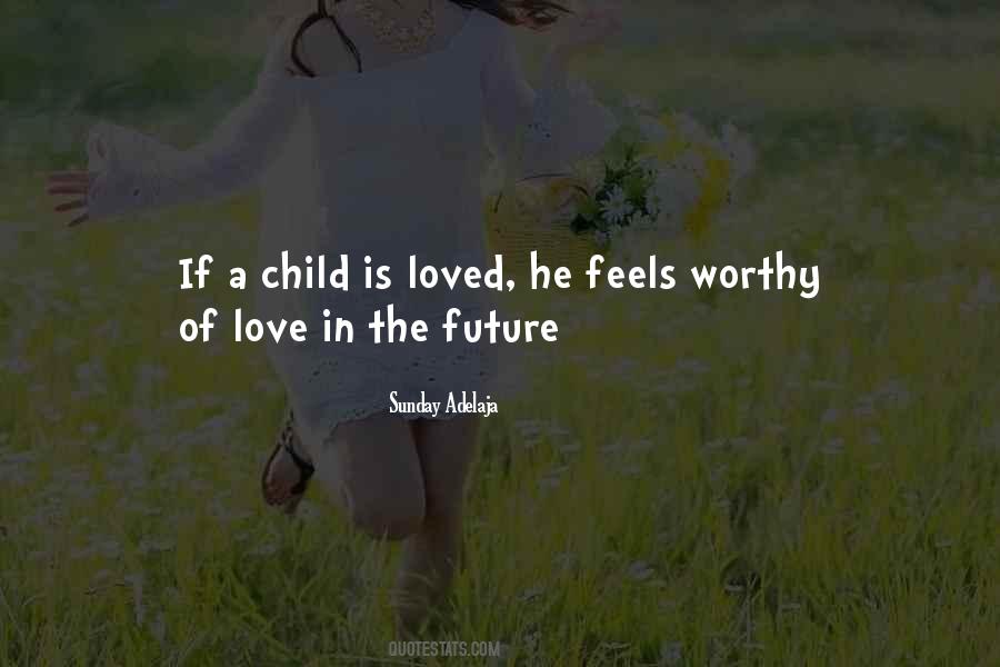 Quotes About Worthy Of Love #75949