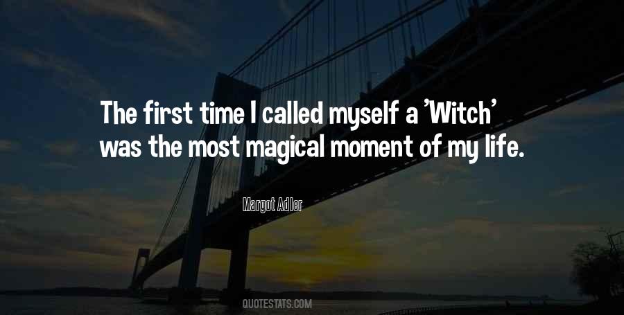 Magical Moment Quotes #320626