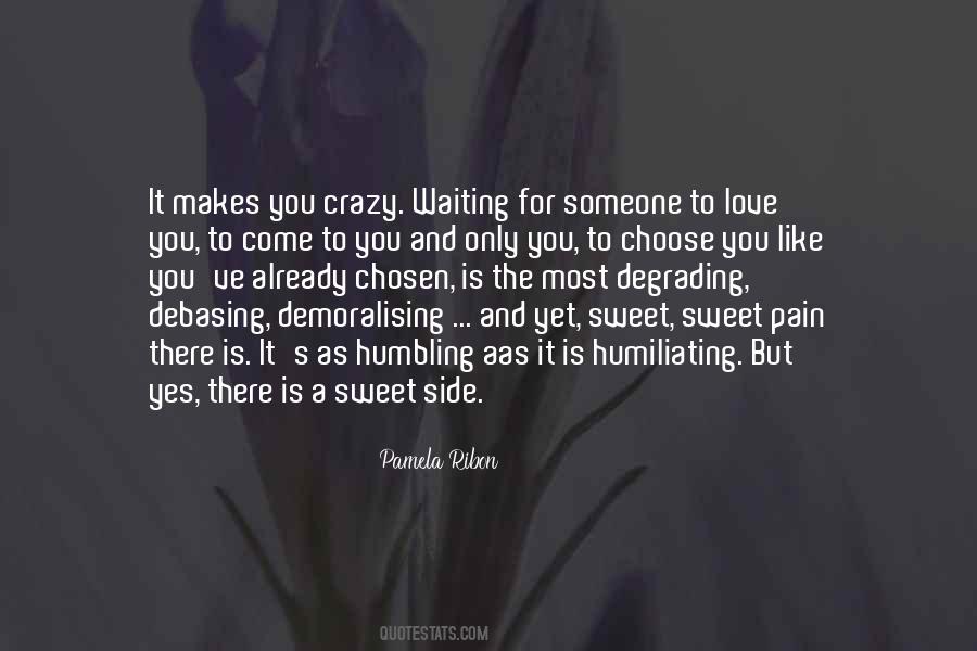 Quotes About Someone's Pain #293416