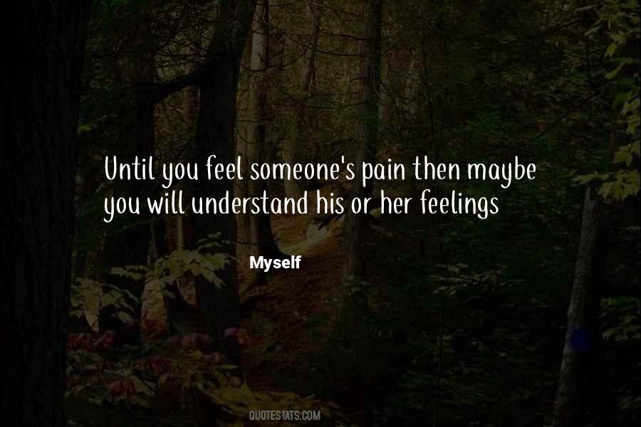 Quotes About Someone's Pain #394868