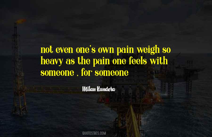 Quotes About Someone's Pain #808715