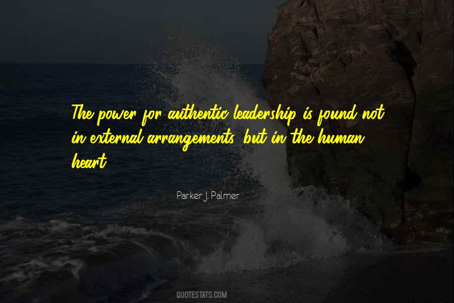 Quotes About Authentic Leadership #1057598
