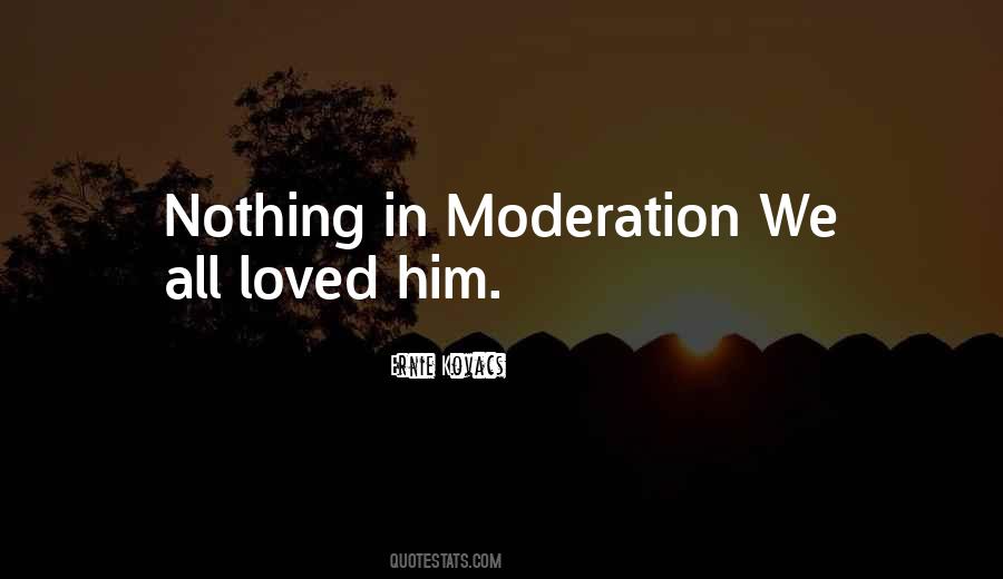 Quotes About Moderation #1012853