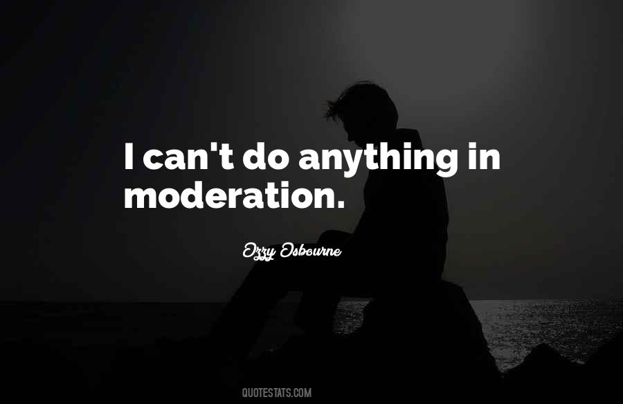 Quotes About Moderation #1048287