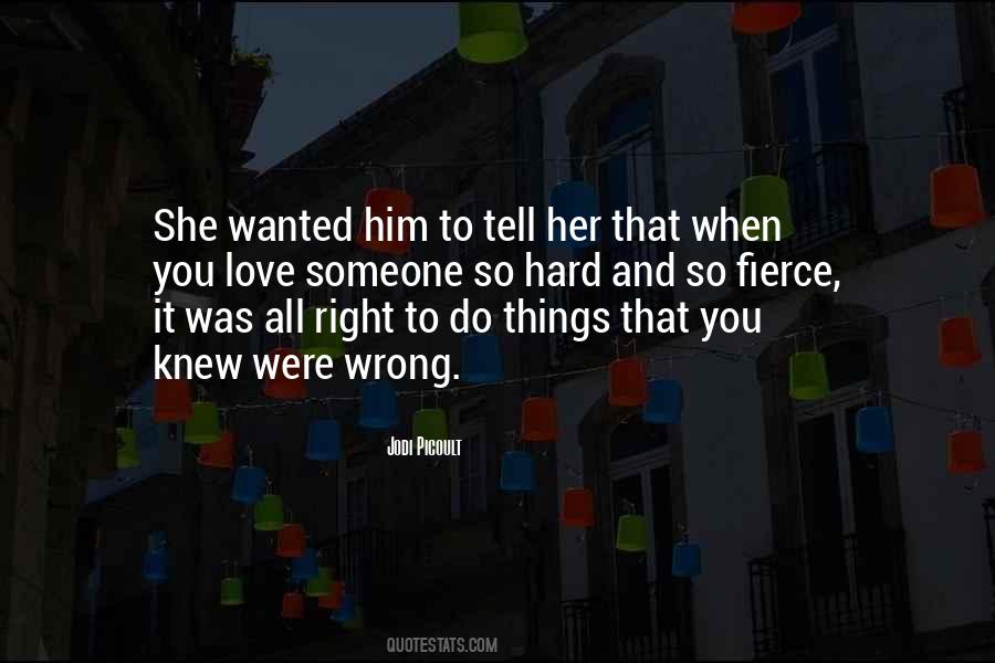 Right Love Quotes #11941