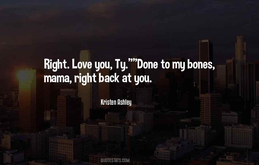 Right Love Quotes #1848855