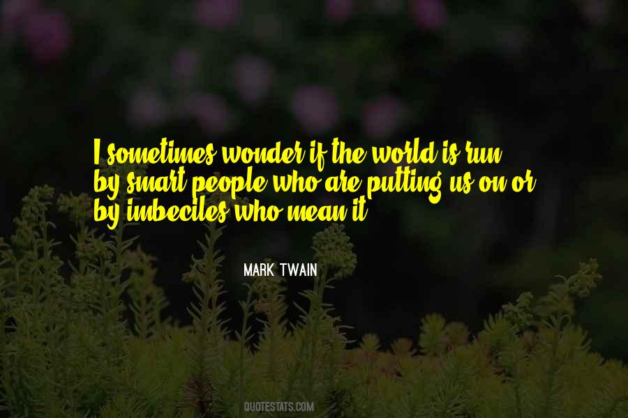 Mark On The World Quotes #437168