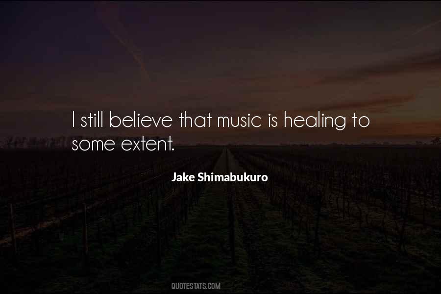 Quotes About Music Healing #1268979