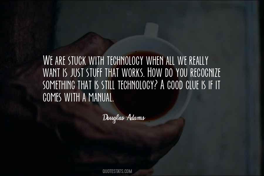 Technology Good Quotes #526925