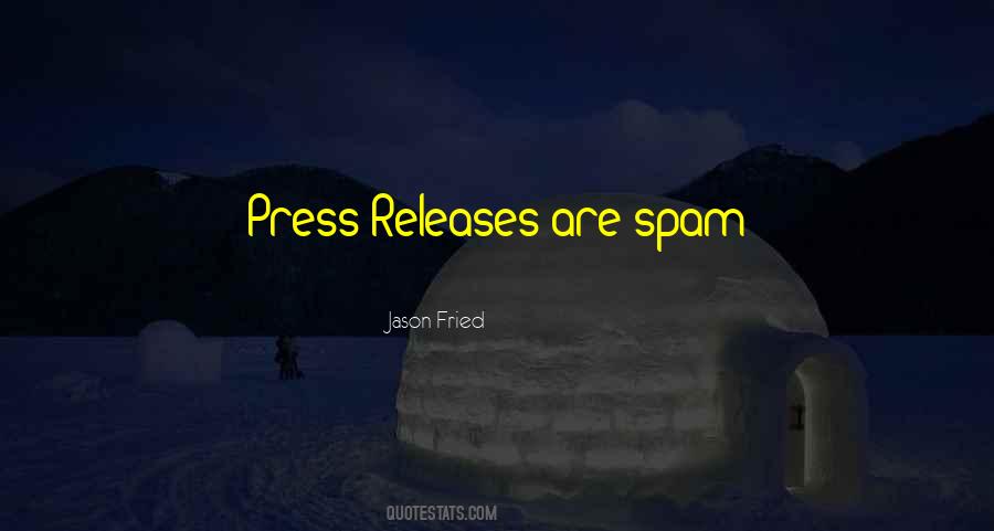 Quotes About Press Releases #49023