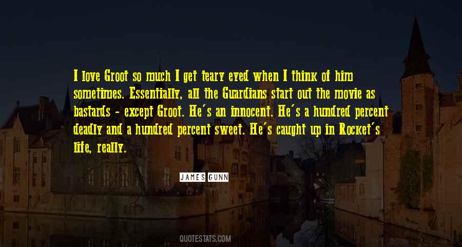 Quotes About Groot #1691543
