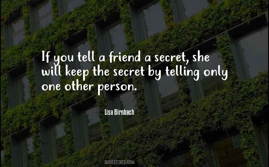 Quotes About A Secret Friend #1578350