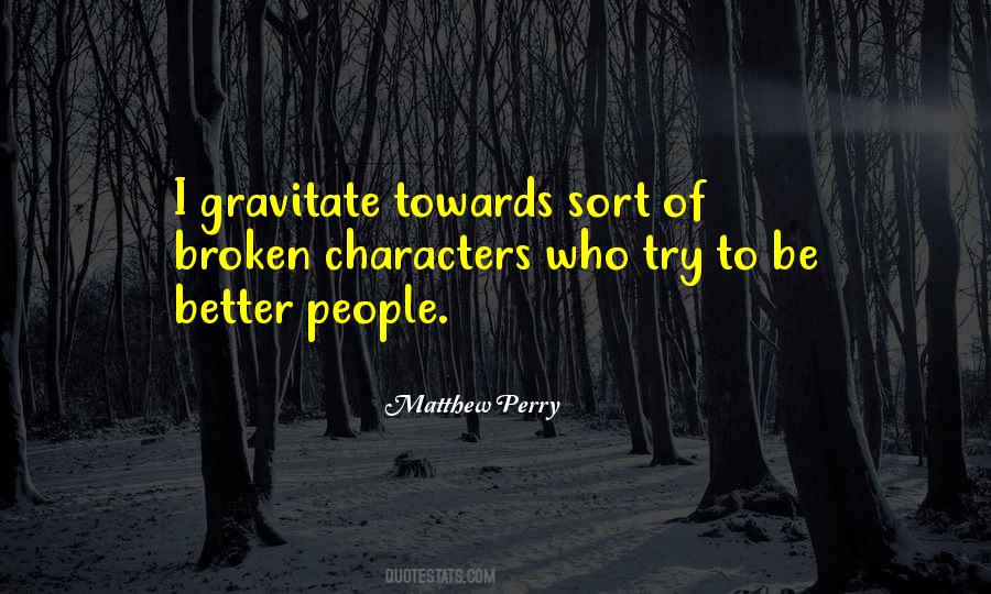 Better People Quotes #592052