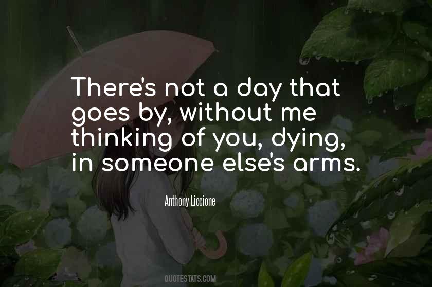 Quotes About Thinking Of Someone Else #1440637