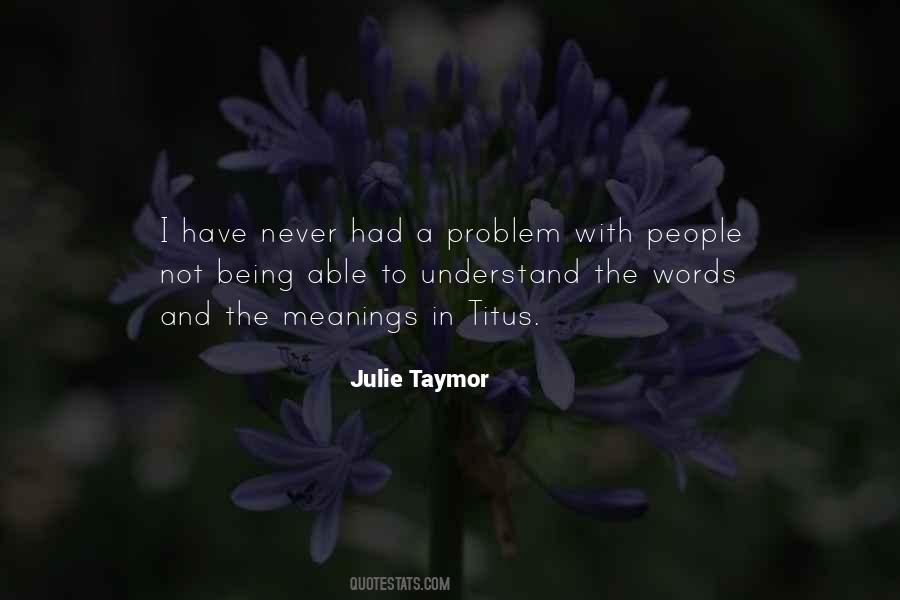 Quotes About Having A Problem With Me #3846