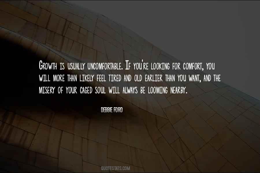 Quotes About Uncomfortable #115465 Quotes About Uncomfortable #115465