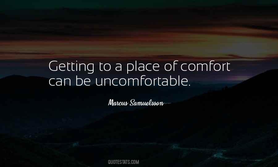 Quotes About Uncomfortable #117433 Quotes About Uncomfortable #117433