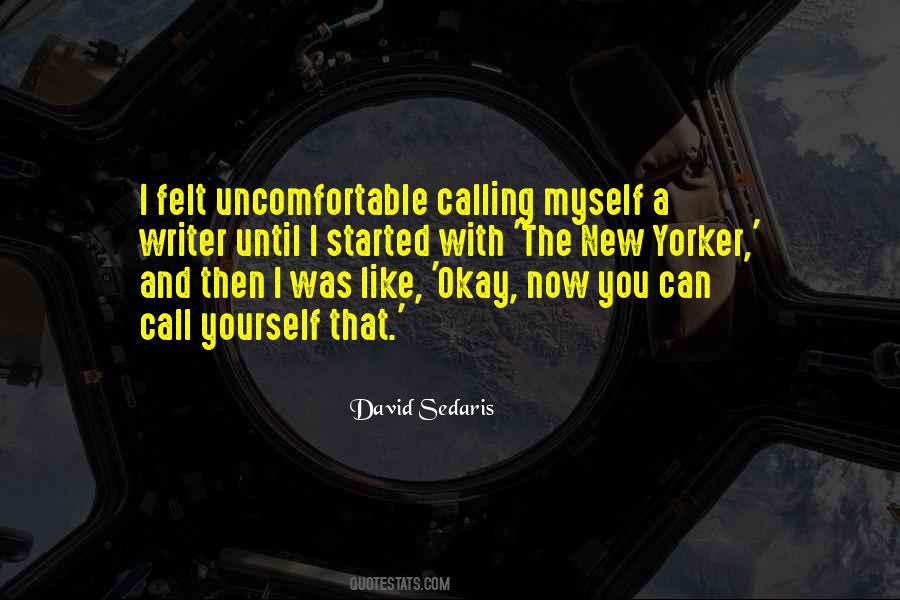 Quotes About Uncomfortable #123796