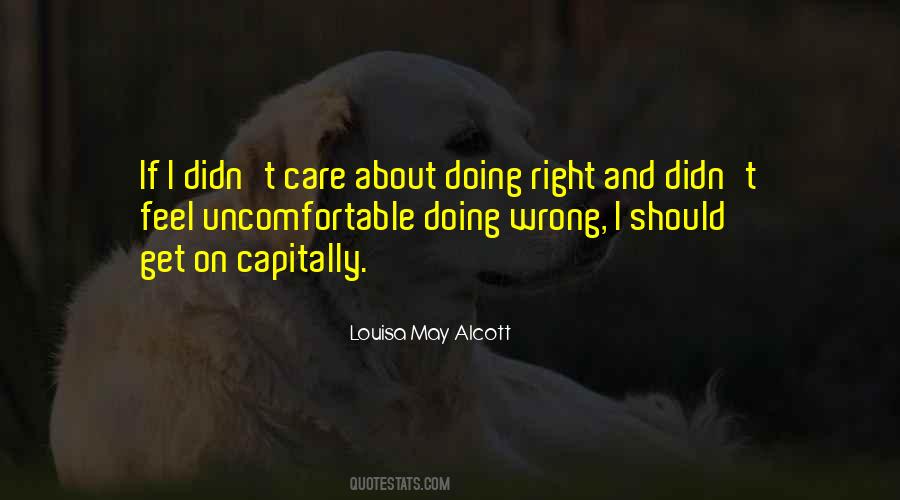 Quotes About Uncomfortable #126318 Quotes About Uncomfortable #126318