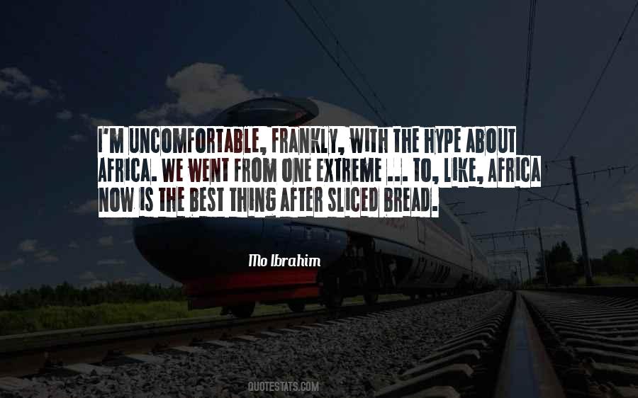 Quotes About Uncomfortable #128481 Quotes About Uncomfortable #128481