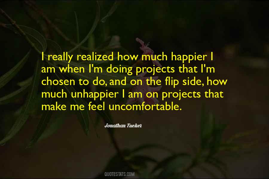 Quotes About Uncomfortable #1684720