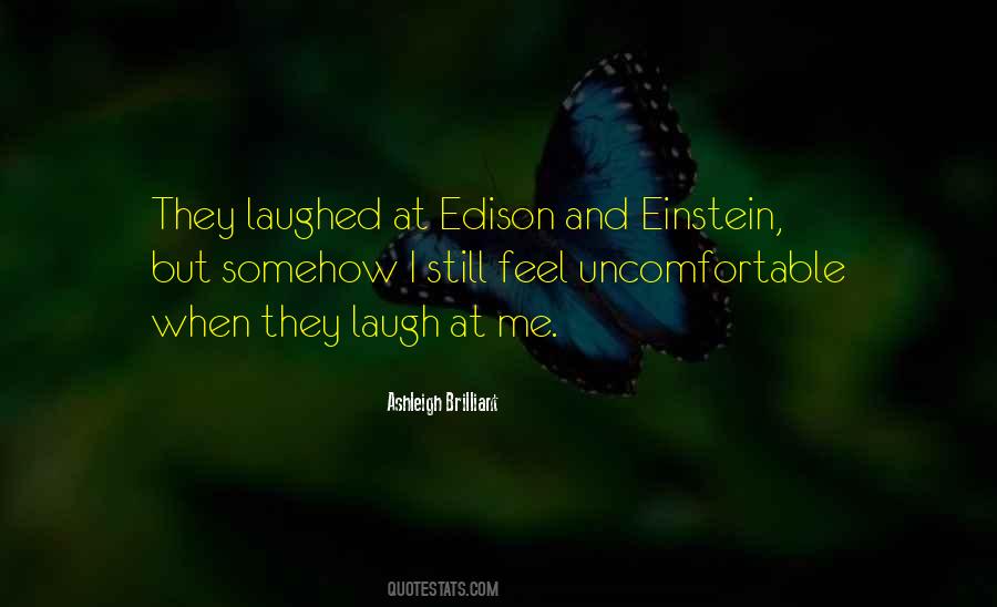 Quotes About Uncomfortable #8066 Quotes About Uncomfortable #8066
