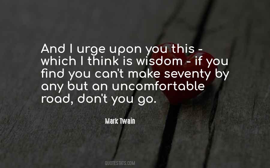 Quotes About Uncomfortable #92755