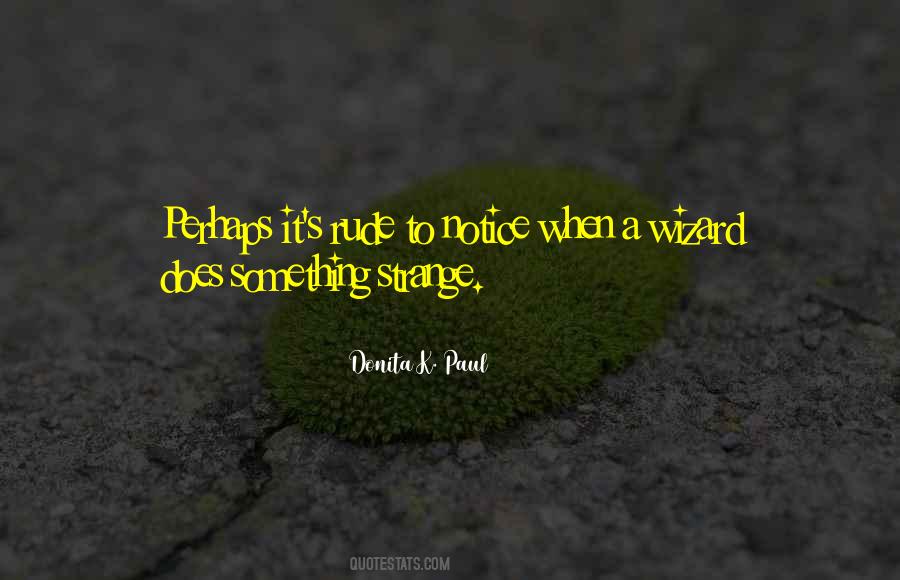 Donita K Quotes #1119272